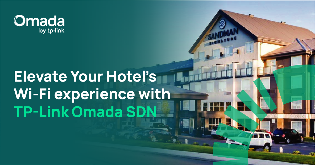 Elevate Your Hotel’s Wi-Fi Experience with TP-Link Omada SDN
